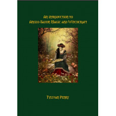 An Introduction to Anglo-Saxon Magic and Witchcraft 