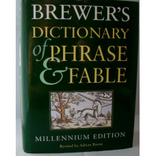 Brewsters Dictionary of Phrase and Fable